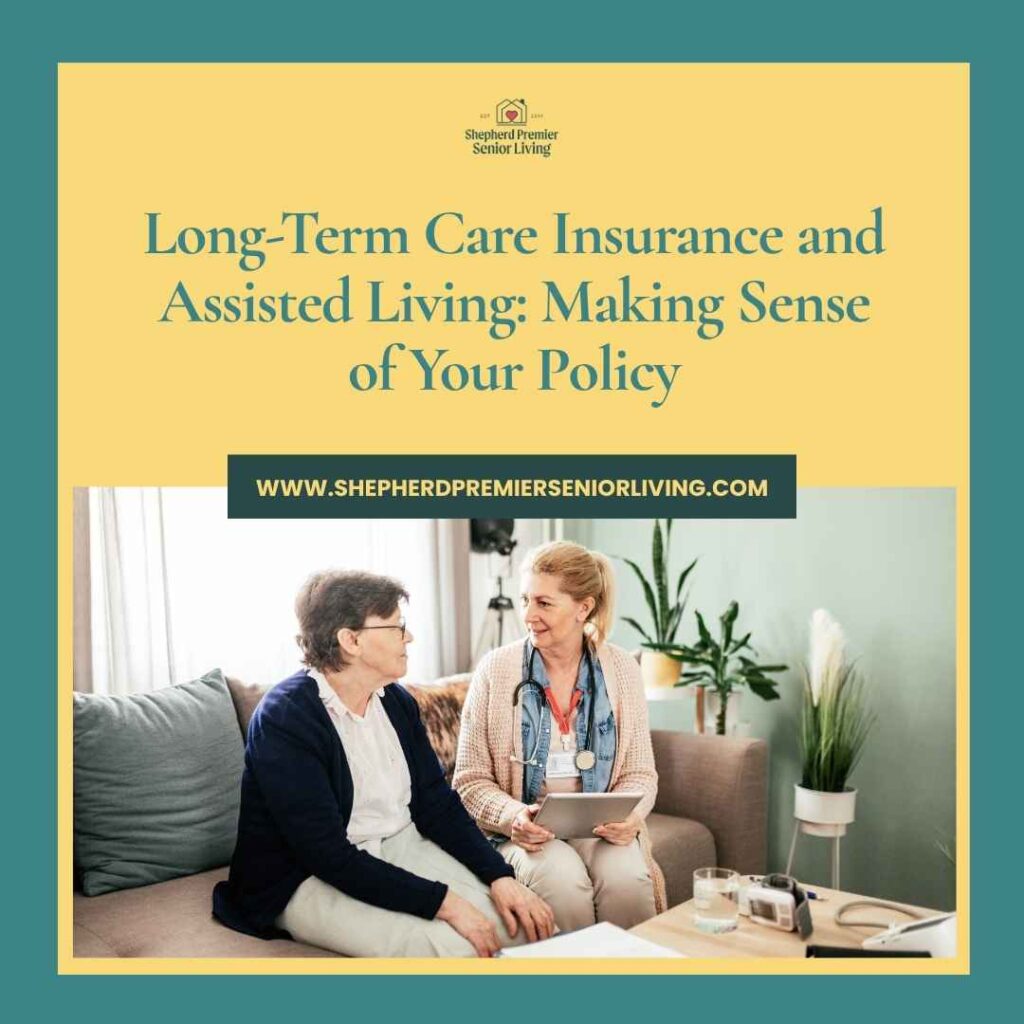 Long-Term Care Insurance and Assisted Living_ Making Sense of Your Policy