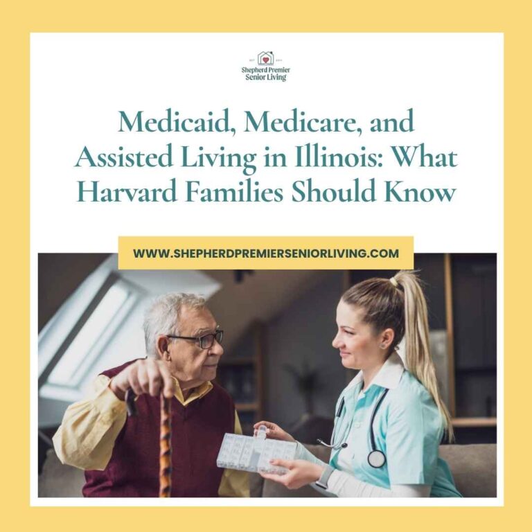 Medicaid, Medicare, and Assisted Living in Illinois_ What Harvard Families Should Know