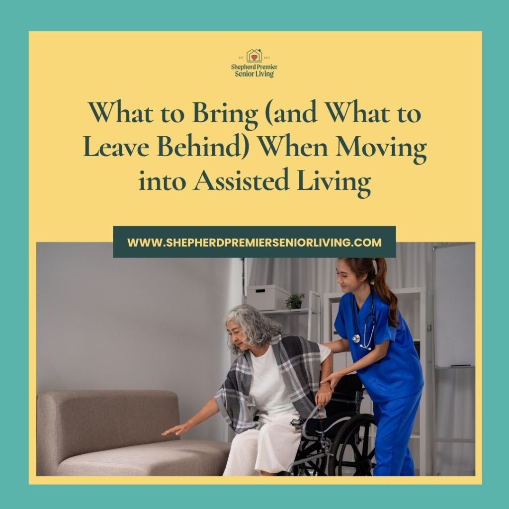 What to Bring (and What to Leave Behind) When Moving into Assisted Living