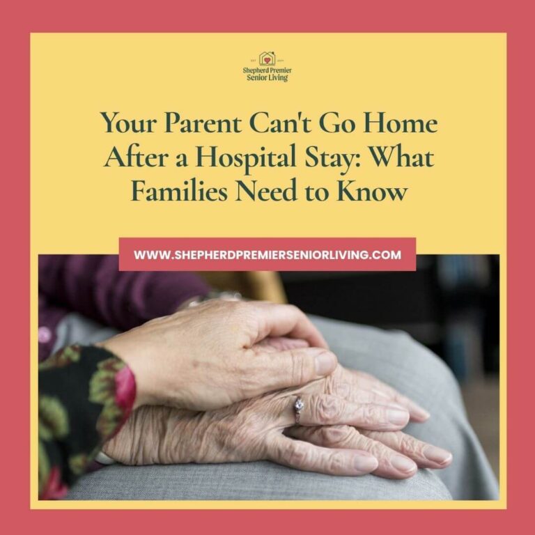 Your Parent Can't Go Home After a Hospital Stay_ What Families Need to Know